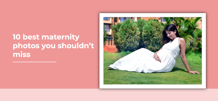 10 best maternity photos you shouldn’t miss